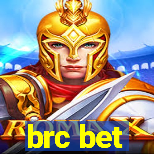 brc bet