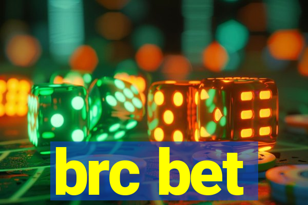 brc bet