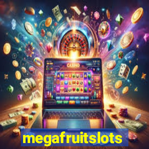 megafruitslots