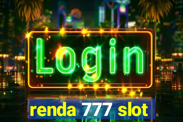 renda 777 slot