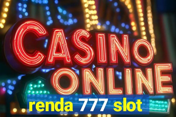 renda 777 slot