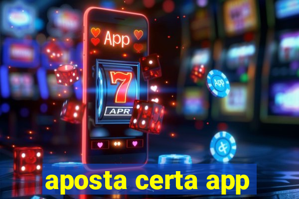 aposta certa app