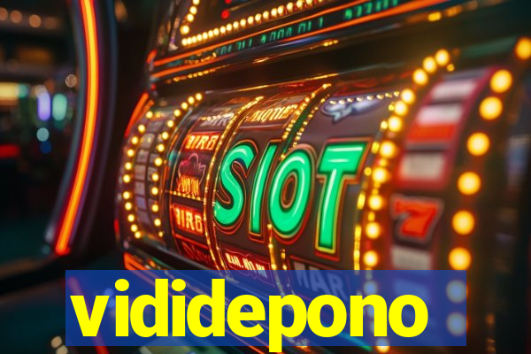 vididepono