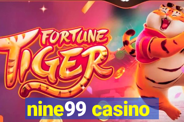 nine99 casino