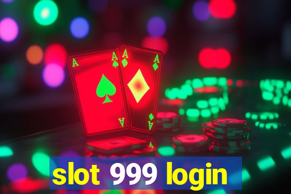 slot 999 login