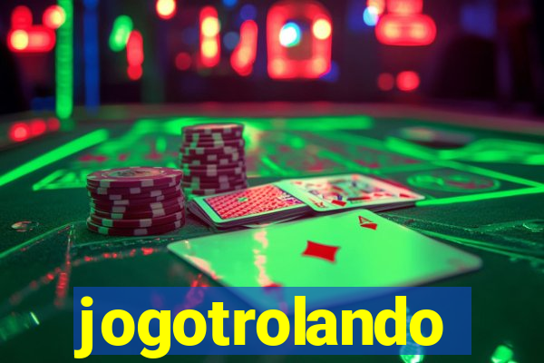 jogotrolando