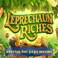 acertos bet paga mesmo