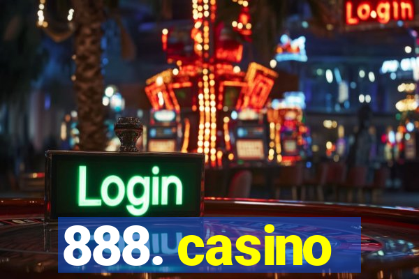 888. casino