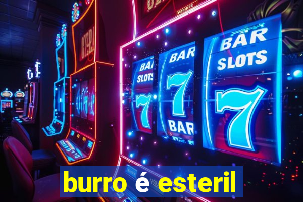 burro é esteril