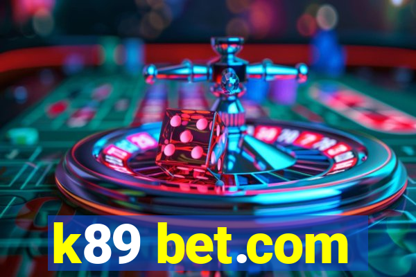 k89 bet.com