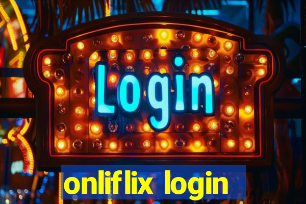 onliflix login