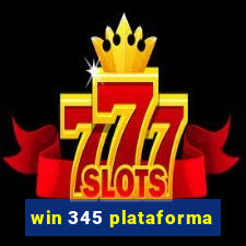 win 345 plataforma