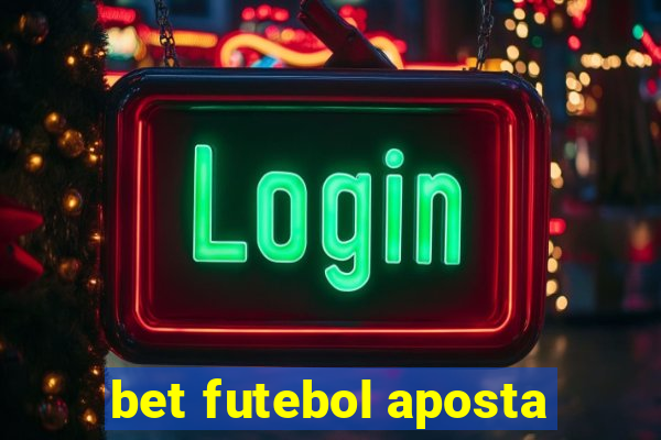 bet futebol aposta