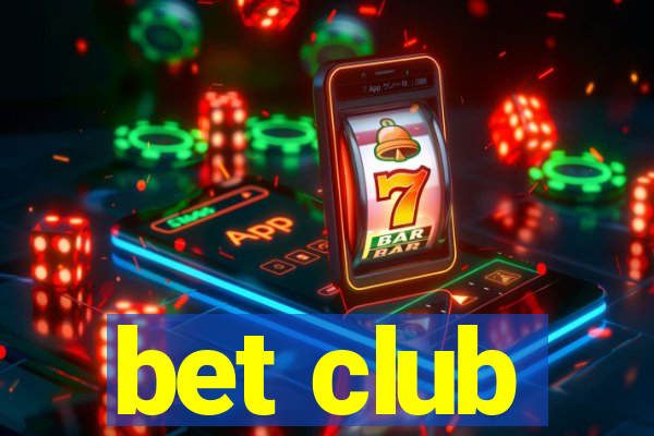 bet club