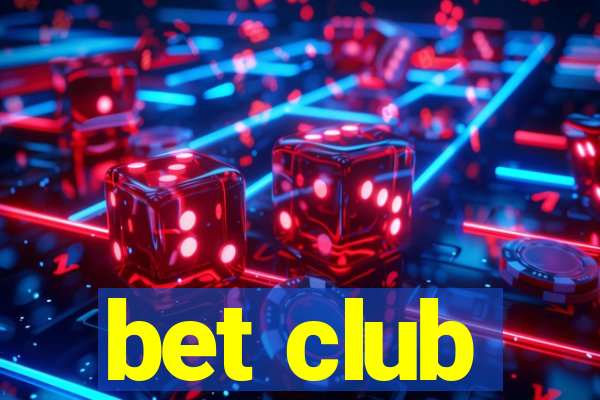 bet club