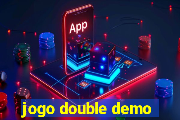 jogo double demo