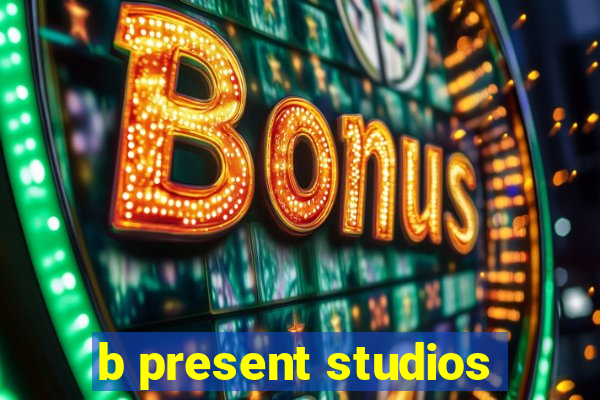 b present studios