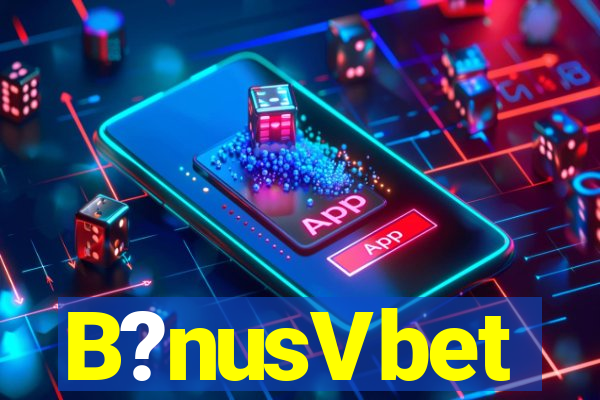 B?nusVbet