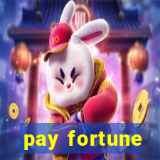 pay fortune