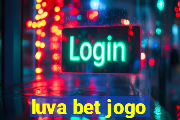 luva bet jogo