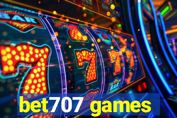 bet707 games