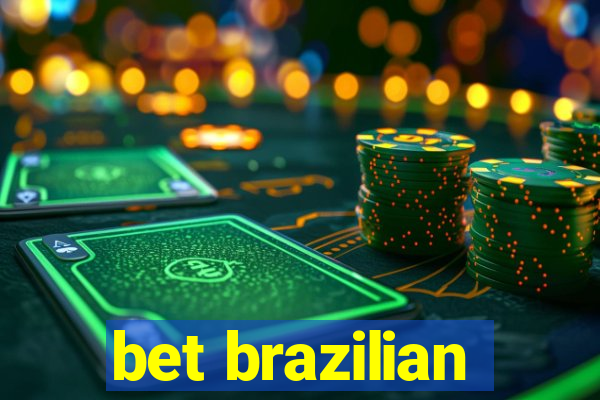 bet brazilian