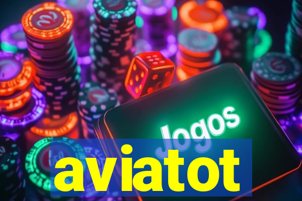 aviatot