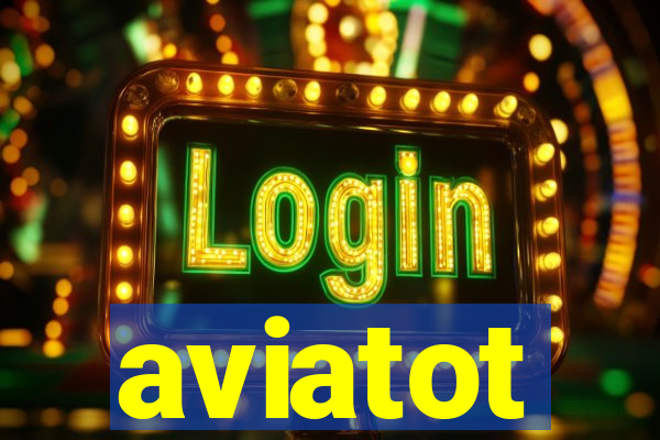 aviatot