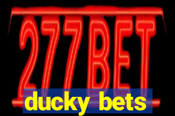 ducky bets