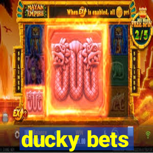 ducky bets