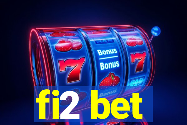 fi2 bet