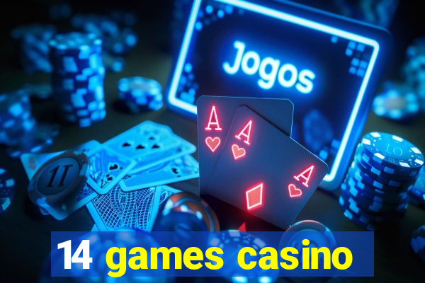 14 games casino