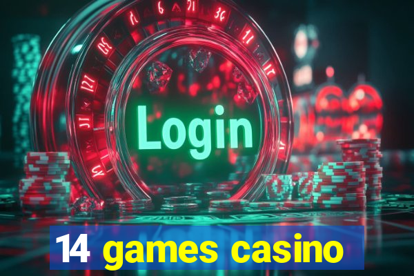 14 games casino