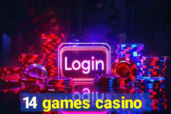 14 games casino