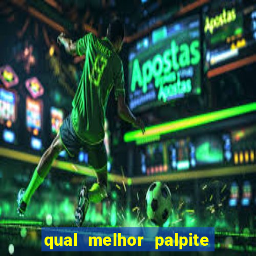 qual melhor palpite para os jogos de hoje