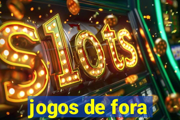 jogos de fora