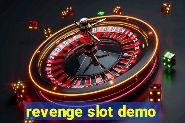 revenge slot demo