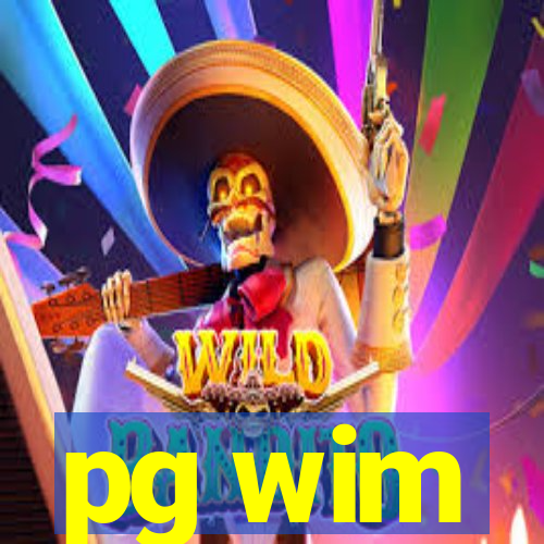 pg wim