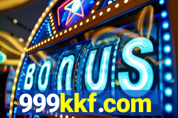 999kkf.com