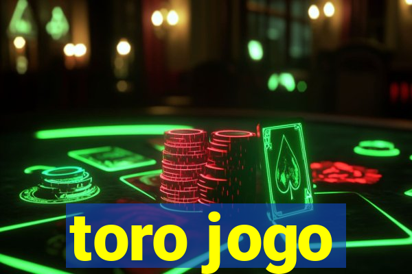 toro jogo