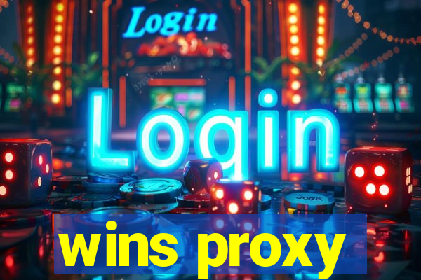 wins proxy