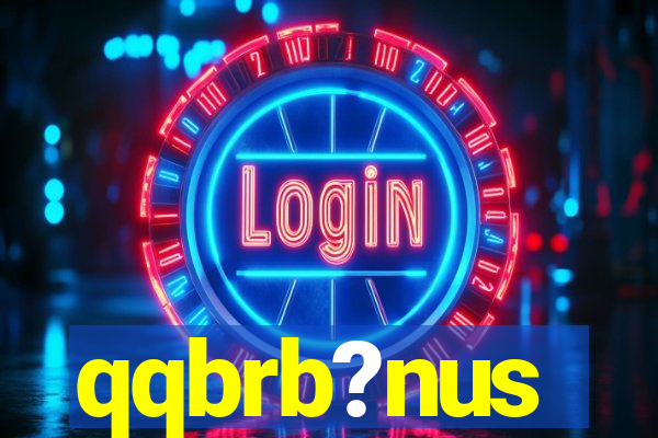 qqbrb?nus