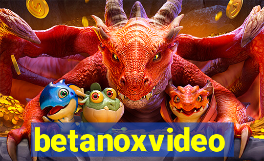 betanoxvideo