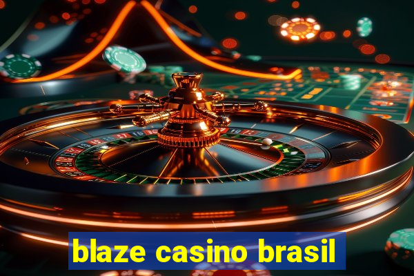 blaze casino brasil