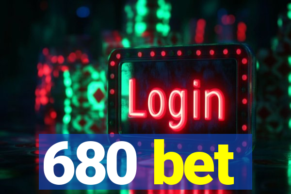 680 bet