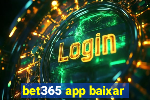 bet365 app baixar