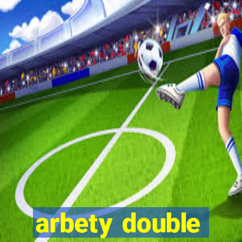 arbety double