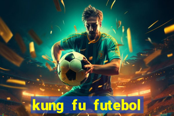 kung fu futebol clube assistir