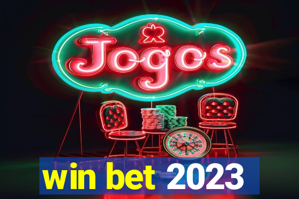 win bet 2023