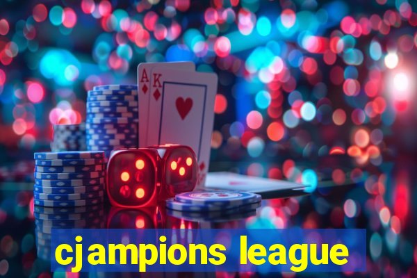 cjampions league